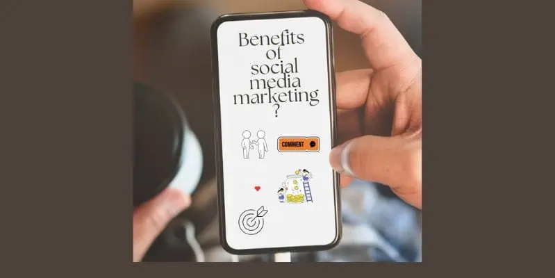 mobile displaying text benefits of social media marketing