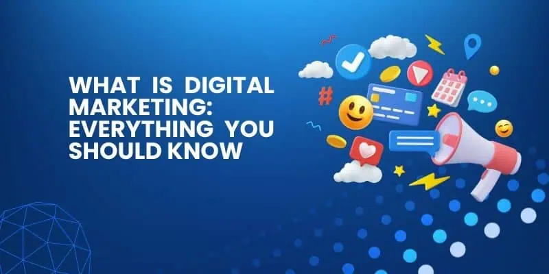 Banner Image of What is Digital Marketing? Types & Benefits - Sovorun Blogs